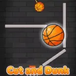 Cut and Dunk